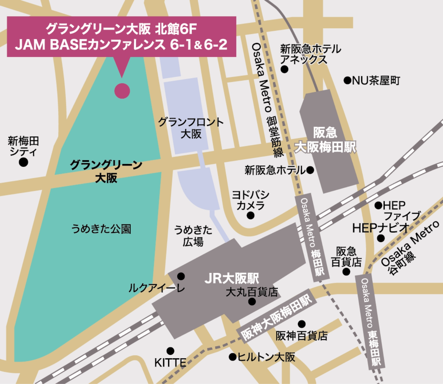 グラングリーン大阪 北館6F JAM BASEカンファレンス 6-1＆6-2の地図